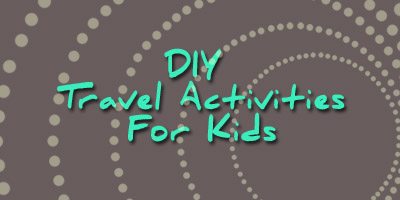 Car Travel Activities for Kids an Idea Round Up!